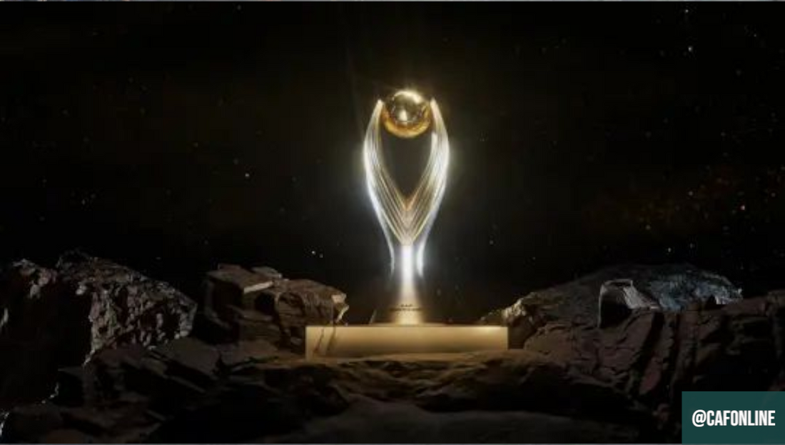 CAF| LE NOUVEAU TROPHÉE DE LA LIGUE DES CHAMPIONS AFRIQUE!