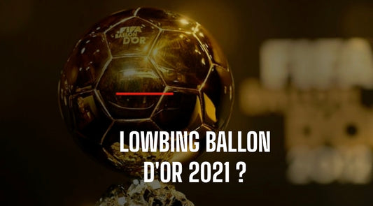 BALLLON D'OR 2021 LOWBING