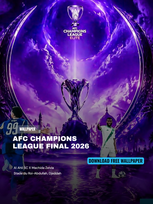 FOND D'ÉCRAN AFC CHAMPIONS LEAGUE FINAL AL AHLI SC X MACHIDA ZELVIA